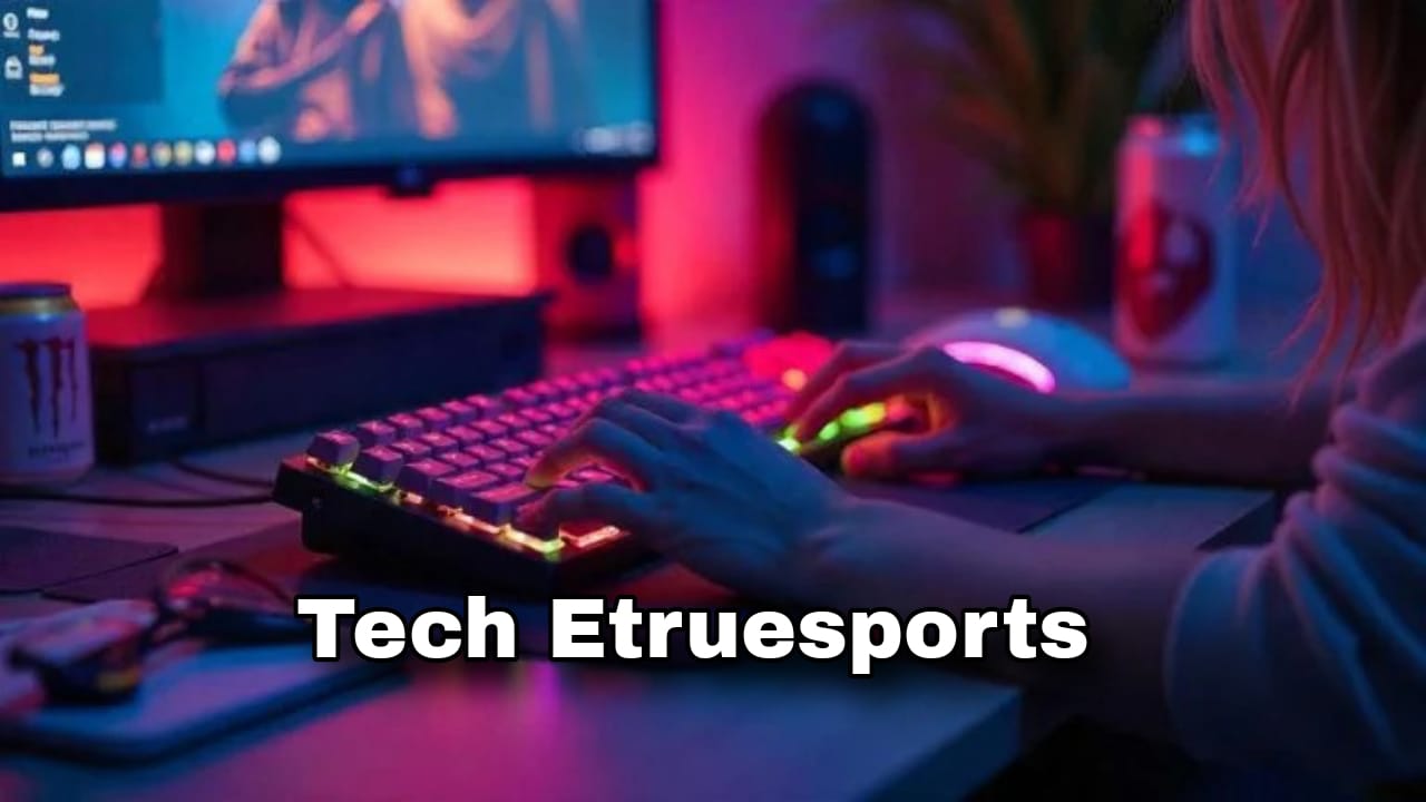 Tech Etruesports