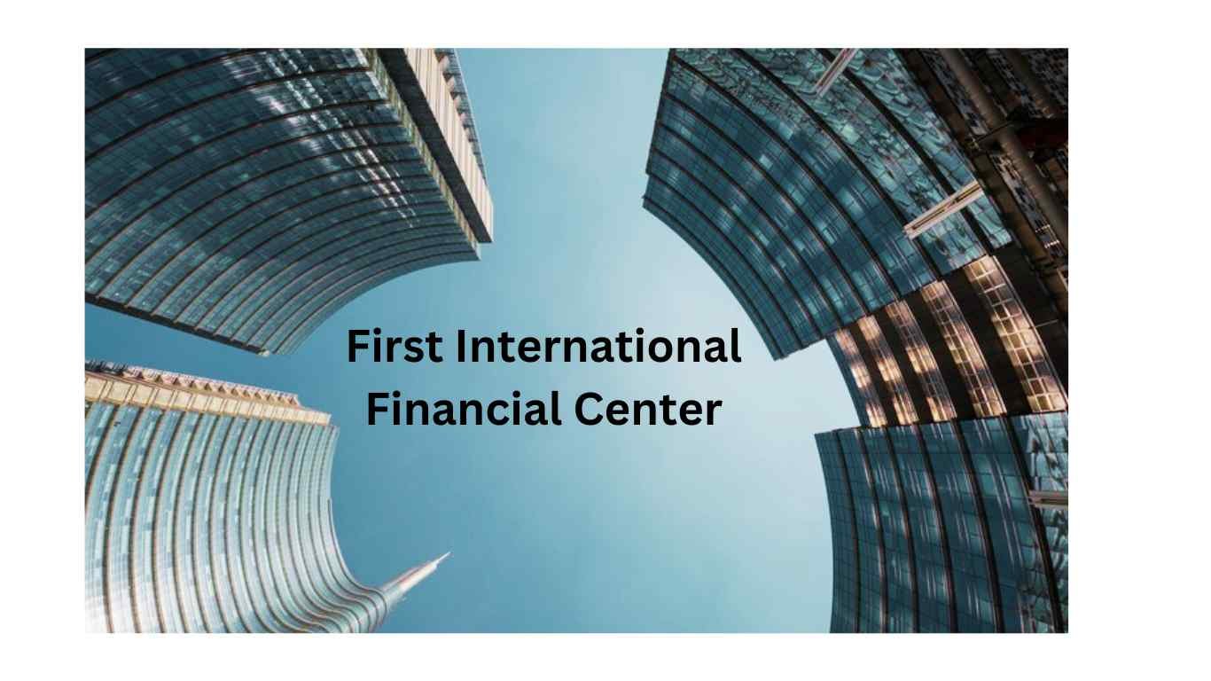 First International Financial Center